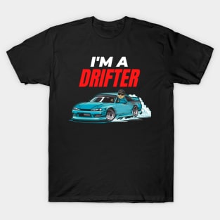 I'm a drifter T-Shirt